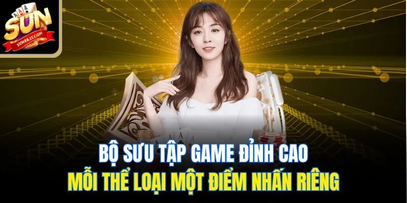Bộ sưu tập game đỉnh cao, mỗi thể loại một điểm nhấn riêng